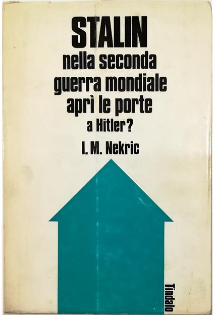 Stalin nella seconda guerra mondiale aprì le porte a Hitler? - copertina