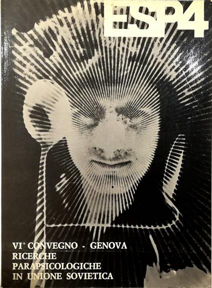 ESP 4 VI° Convegno, Genova Ricerche parapsicologiche in Unione Sovietica - copertina