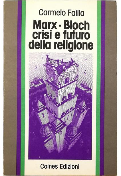 Marx-Bloch: crisi e futuro della religione - Carmelo Failla - copertina