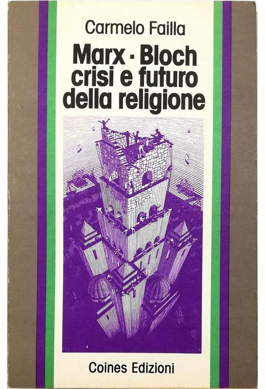 Marx-Bloch: crisi e futuro della religione - Carmelo Failla - copertina