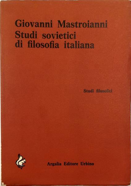 Studi sovietici di filosofia italiana - Giovanni Mastroianni - copertina