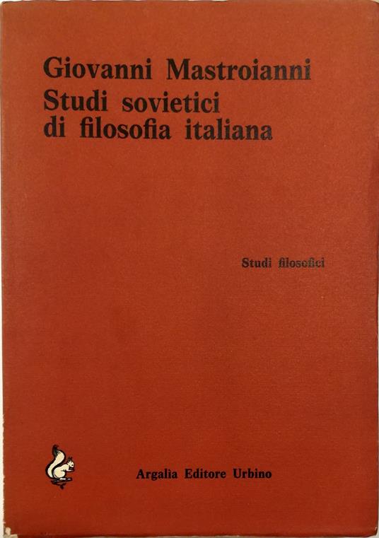 Studi sovietici di filosofia italiana - Giovanni Mastroianni - copertina