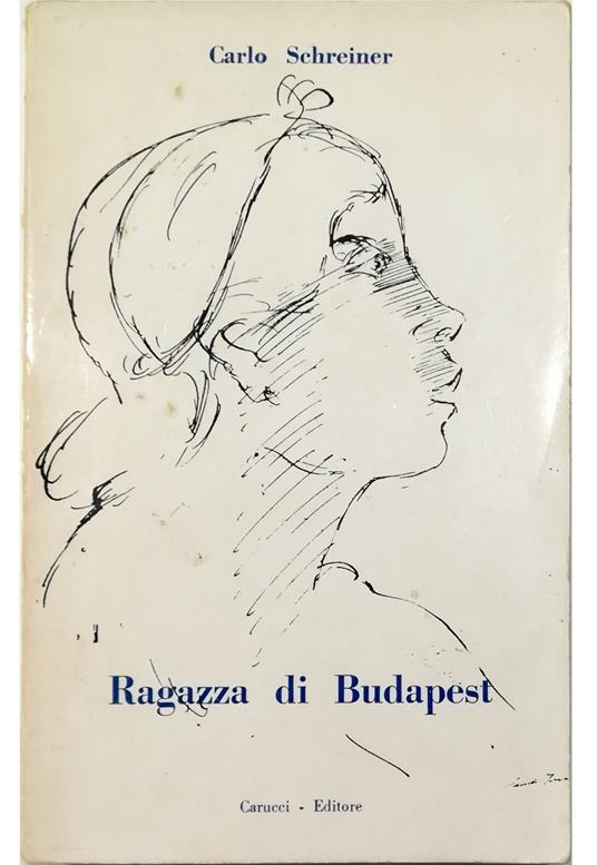 Ragazza di Budapest - Carlo Schreiner - copertina