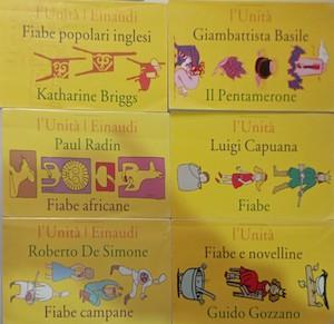 Fiabe e novelline ( Guido Gozzano ) - Fiabe ( Luigi Capuana )  - Il pentamerone ( Giambattista Basile ) -Fiabe Campane ( Roberto de Simnone ) Fiabe africane ( Paul Radin ) Fiabe popolari inglesi ( Katharine Briggs ) - copertina