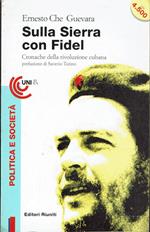 Sulla Sierra con Fidel. Cronache della rivoluzione cubana