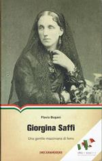 Giorgina Saffi. Una gentile mazziniana di ferro