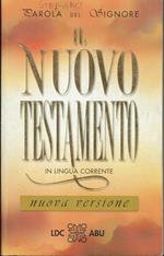 Parola del Signore. Il Nuovo Testamento in lingua corrente