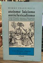 Ateismo laicismo anticlericalismo. Vol. 3