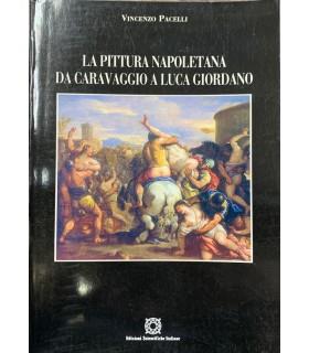 La pittura napoletana da Caravaggio a Luca Giordano - Vincenzo Pacelli - copertina