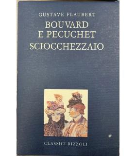 Bouvard e Pecuchet. Sciocchezzaio. Dizionario dei luoghi comuni. Catalogo delle idee chic - Gustave Flaubert - copertina