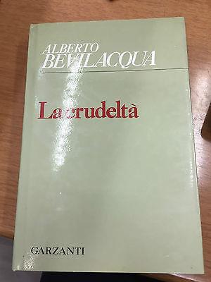 La crudeltà - Alberto Bevilacqua - copertina