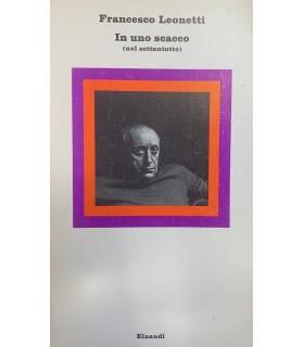 In uno scacco. (nel sottotitolo) - Francesco Leonetti - copertina