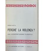 Perché la violenza. Una interpretazione filosofica