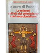 Le religioni nell'età del colonialismo e del neocolonialismo