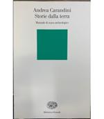 Storie dalla terra. Manuale di scavo archeologico