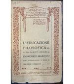 L' educazione filosofica ed altri scritti inediti