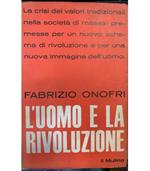 L' uomo e la rivoluzione