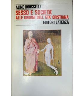 Sesso e società alle origini dell'età cristiana - Aline Rousselle - copertina