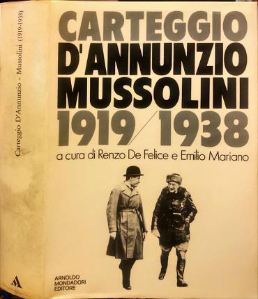 Carteggio D’Annunzio – Mussolini (1919-1938) - copertina