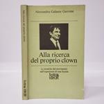 Alla ricerca del proprio clown. Le tecniche del movimento nell'esperienza di una scuola