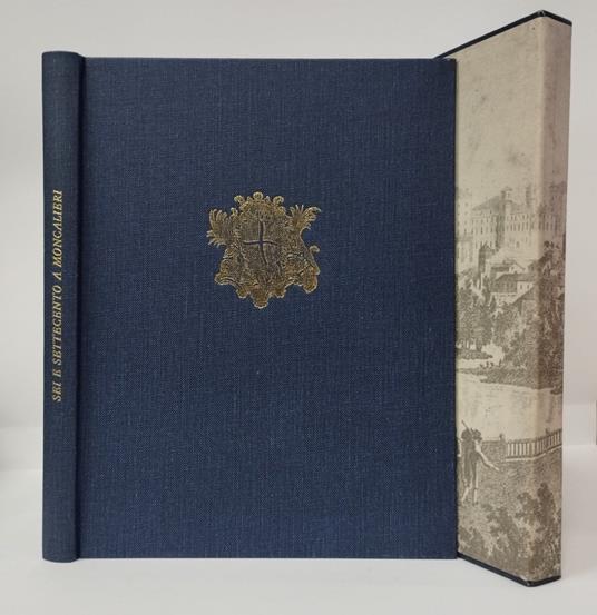 Sei e Settecento a Moncalieri. Arte, storia, immagini del periodo barocco a Moncalieri e dintorni - G. Giorgio Massara - copertina