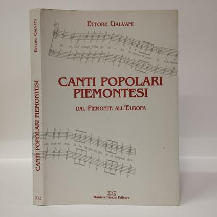 Canti popolari piemontesi : dal Piemonte all'Europa - Ettore Galvani - copertina