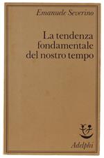 Tendenza Fondamentale Del Nostro Tempo