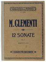 Dodici Sonate Per Pianoforte A Cura Di Sigismondo Cesi. Fascicolo Ii - Sonate Vii A Xii - Clementi Muzio