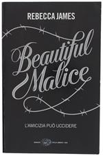 Beautiful Malice (Bozze Non Corrette, Stato Di Nuovo) - James Rebecca - Einaudi, Stile Libero Big - 2010