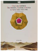 Una Casa Editrice Tra Società, Cultura E Scuola. La Nuova Italia 1926-1986