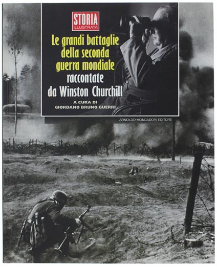 Le Grandi Battaglie Della Seconda Guerra Mondiale Raccontate Da Winston Churchill - copertina