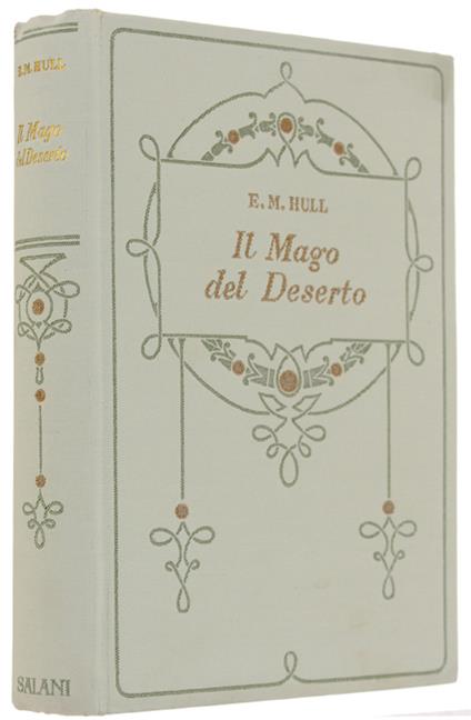 Il Mago Del Deserto - E. M. Hull - copertina