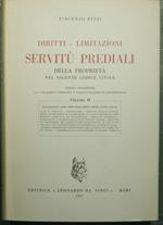 Diritti - Limitazioni - Servitù prediali della proprietà nel vigente codice civile - Vol. II