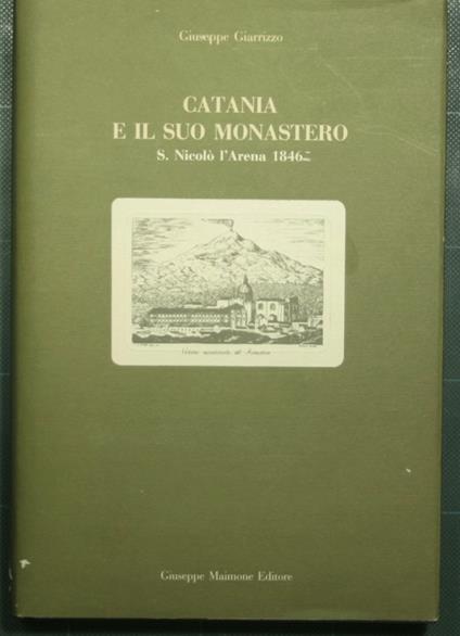 Catania e il suo monastero - Giuseppe Giarrizzo - copertina