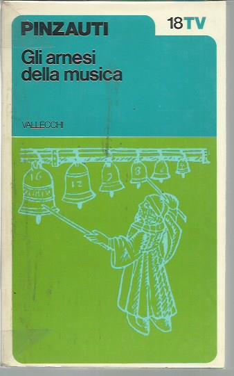 Gli arnesi della musica - Leonardo Pinzauti - copertina