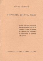 L' L' Università: ieri, oggi,domani. Discorso tenuto alla inaugurazione dell'anno accademico 1958-59 del Politecnico di Torino alla presenza del Presidente della Repubblica et alii