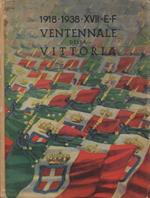 Ventennale della Vittoria. 1918-1938 (XVII E.F.)