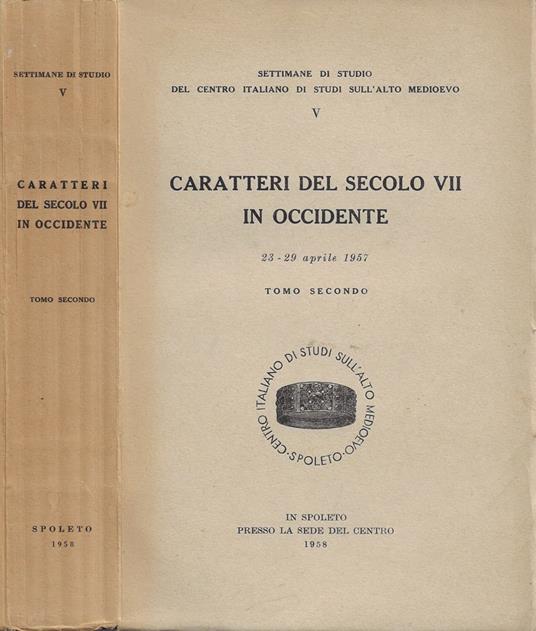 Caratteri del secolo VII in Occidente. Tomo II - copertina