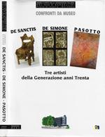 Confronti da Museo. Fabio De Sanctis, Vincenzo De Simone, Paolo Pasotto