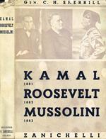 Kamal Roosevelt Mussolini