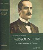 Mussolini l'uomo e l'opera vol.I