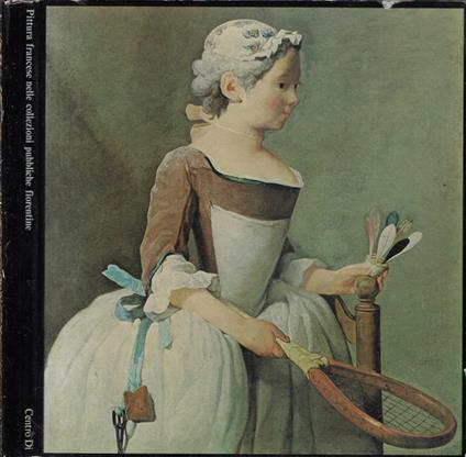 Pittura francese nelle collezioni pubbliche fiorentine - copertina