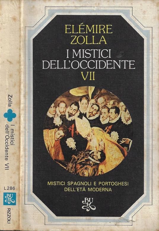 I mistici dell'Occidente. Vol. VII: Mistici spagnoli e portoghesi dell'Età moderna - copertina