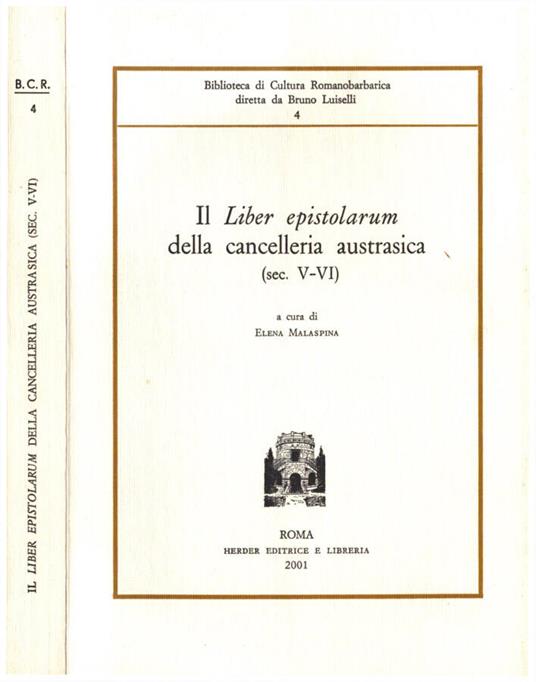 Il Liber epistolarum della cancelleria austrasica (sec. V-VI) - Libro Usato  - Herder Editrice e Libreria - Biblioteca di Cultura Romanobarbarica