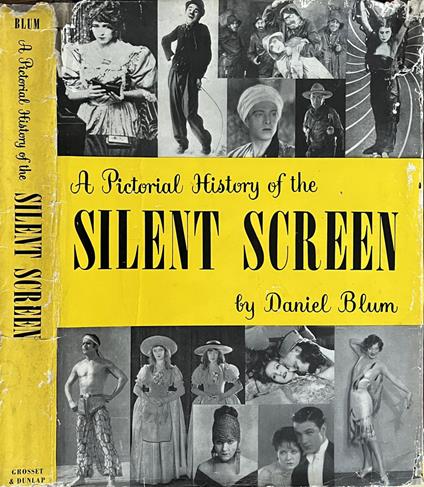 A pictorial history of the silent screen - Daniel Blum - copertina