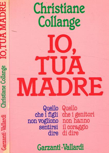 Io, tua madre - Christiane Collange - copertina