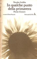 In qualche punto della primavera ( poesie d'amore )