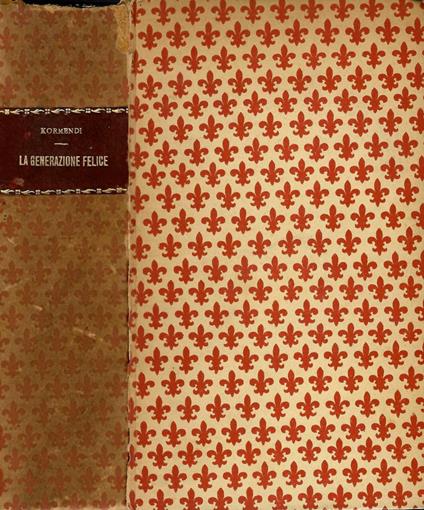 La generazione felice - Ferenc Kormendi - copertina