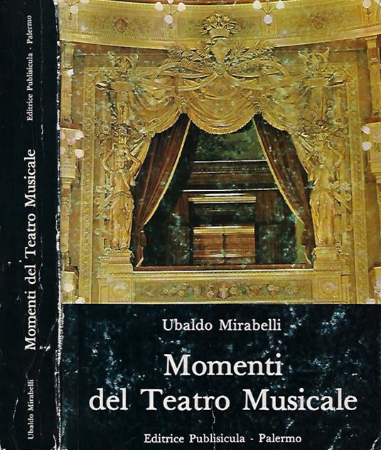 Momenti del Teatro Musicale - Ubaldo Mirabelli - copertina