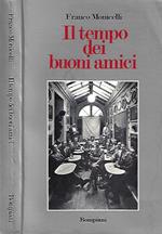 Il tempo dei buoni amici